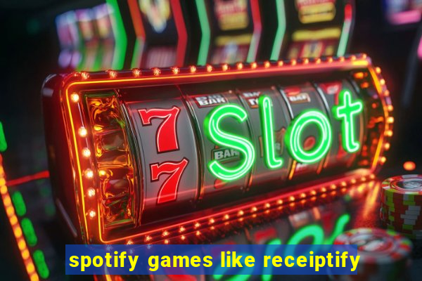 spotify games like receiptify